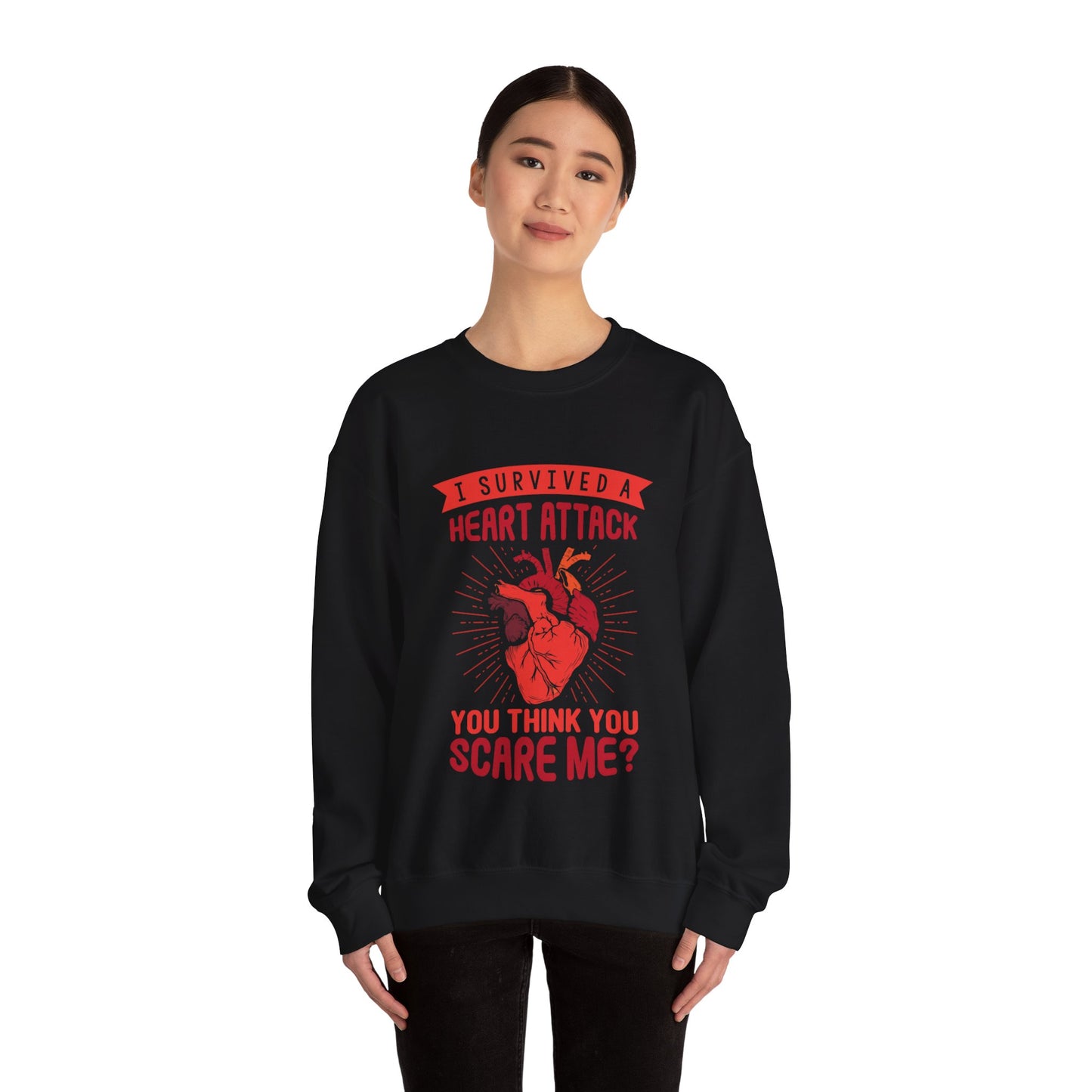 "I Survived A Heart Attack...You Think You Scare Me" Heavy Blend™ Crewneck Sweatshirt (Unisex)