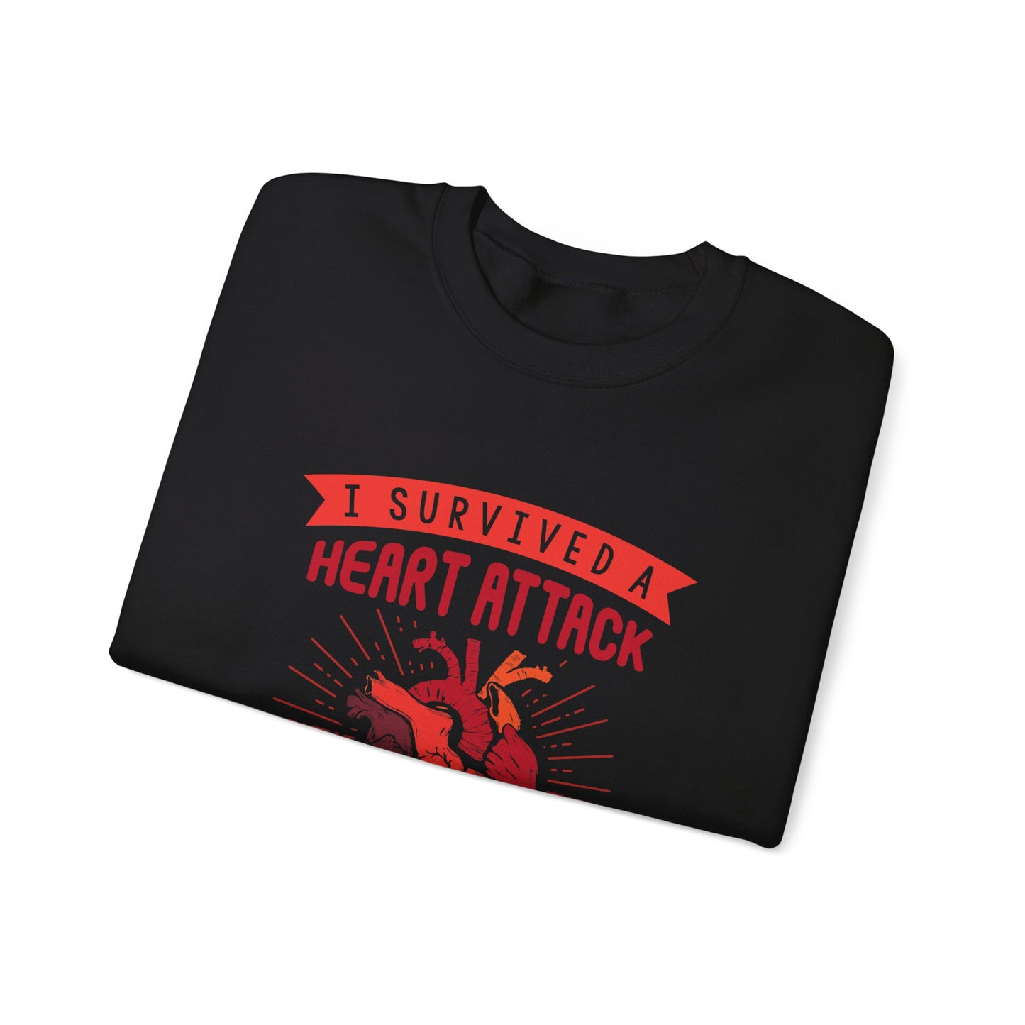 "I Survived A Heart Attack...You Think You Scare Me" Heavy Blend™ Crewneck Sweatshirt (Unisex)