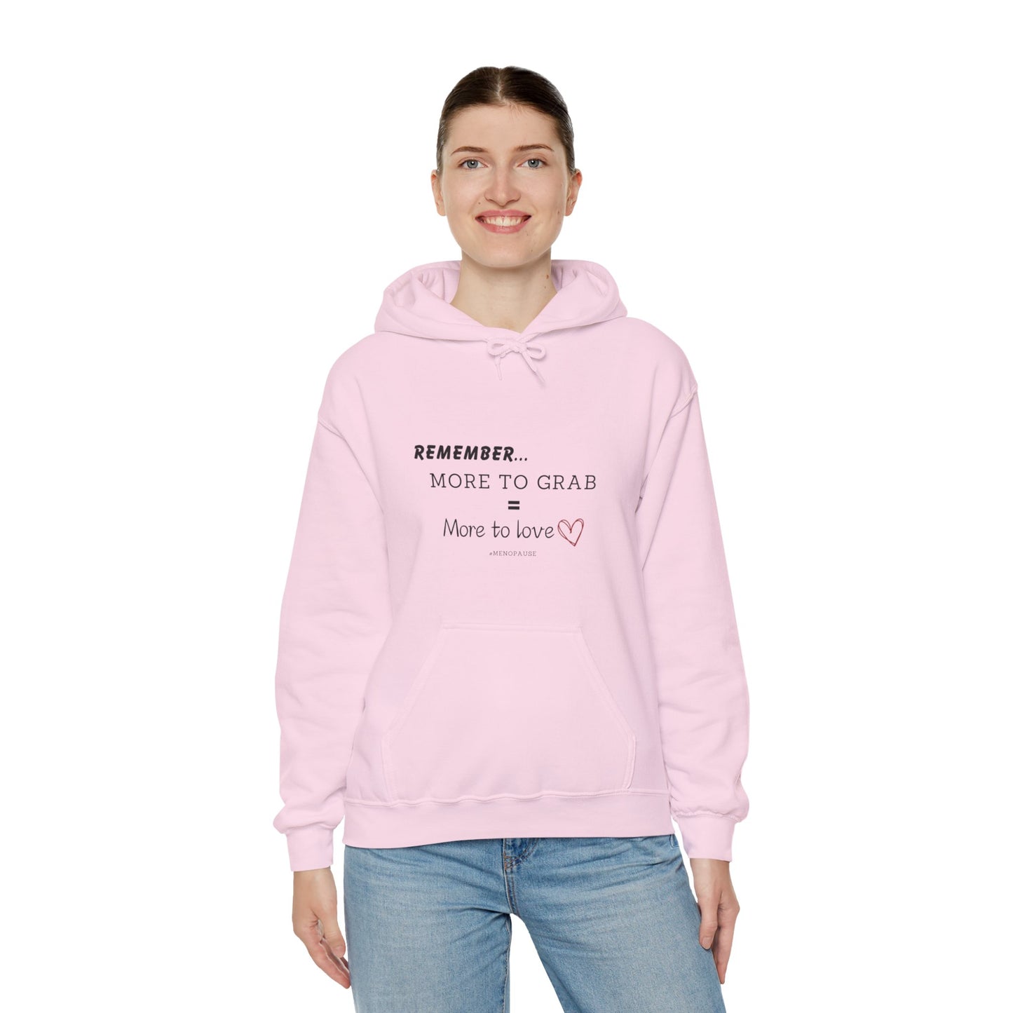 "More To Grab = More To Love, Menopause" Heavy Blend™ Hoodie Sweatshirt