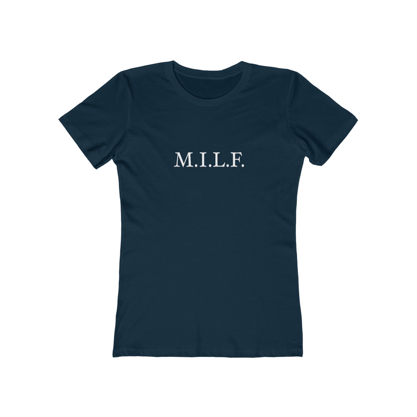 "M.I.L.F." 100% Cotton Women's Boyfriend T-Shirt