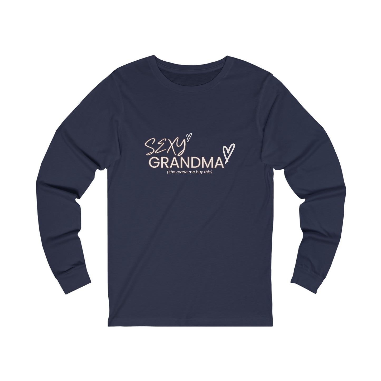 "Sexy Grandma" 100% Cotton Women's Long Sleeve Crew Neck T-Shirt