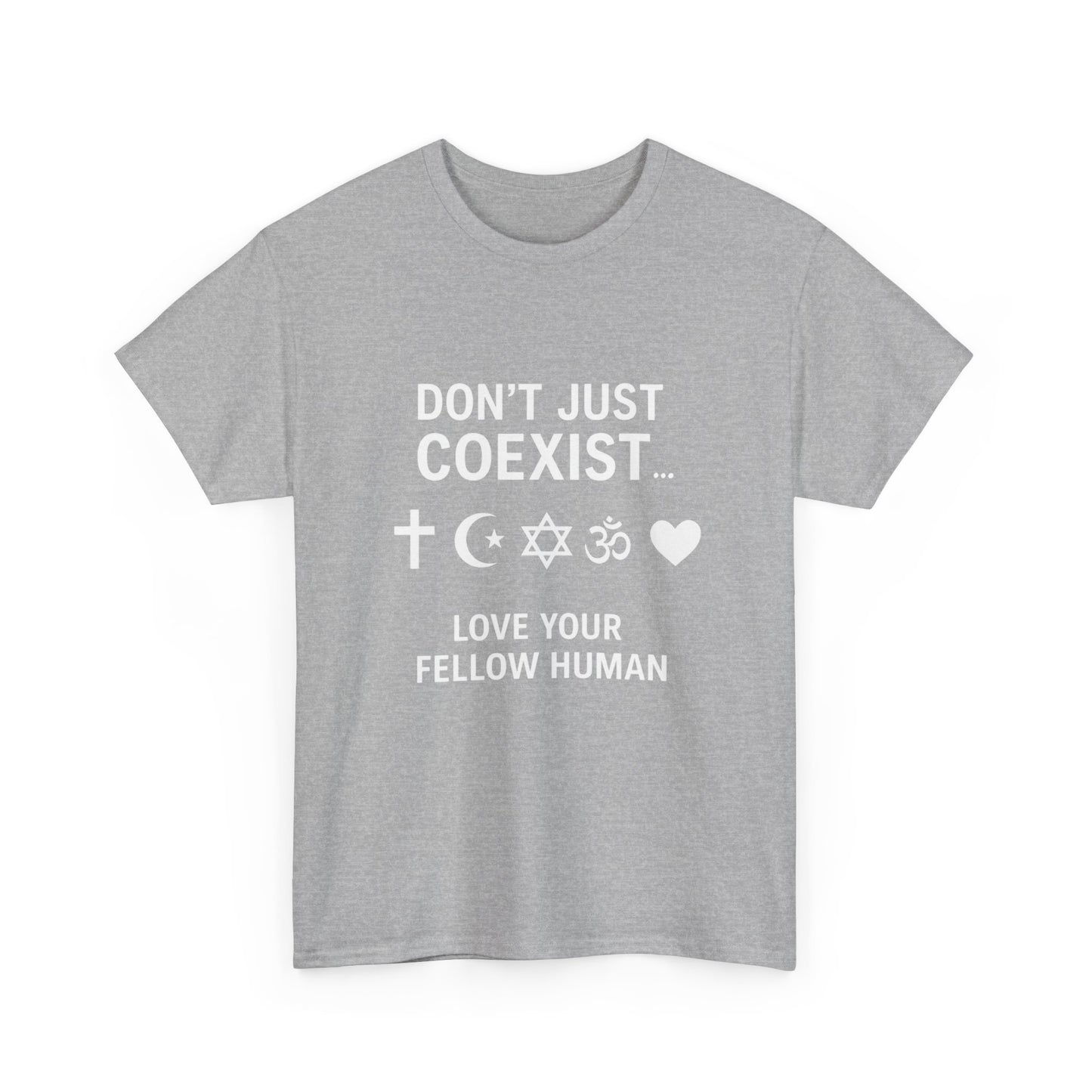 Love Your Fellow Human 100% Cotton Unisex Tee - Pro Love Message T-Shirt