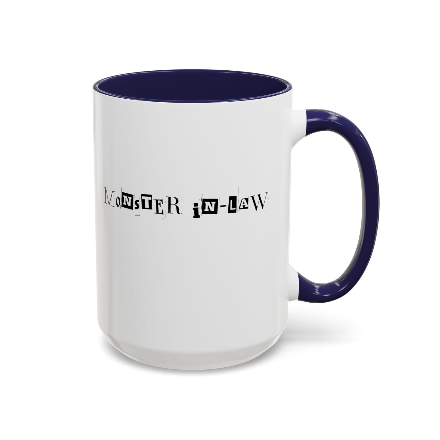 "Monster in-Law" Accent Coffee Mug, 11 Oz and 15 Oz
