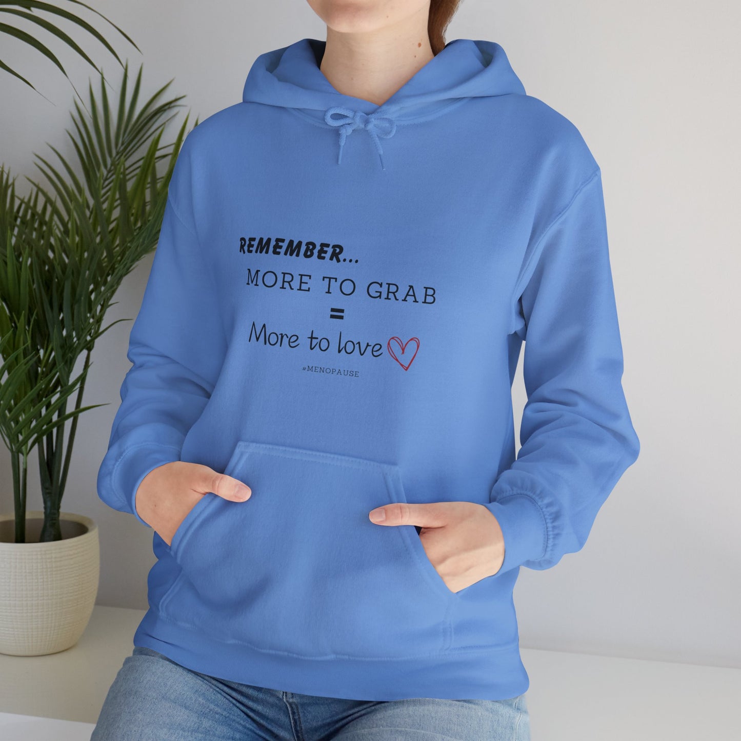 "More To Grab = More To Love, Menopause" Heavy Blend™ Hoodie Sweatshirt