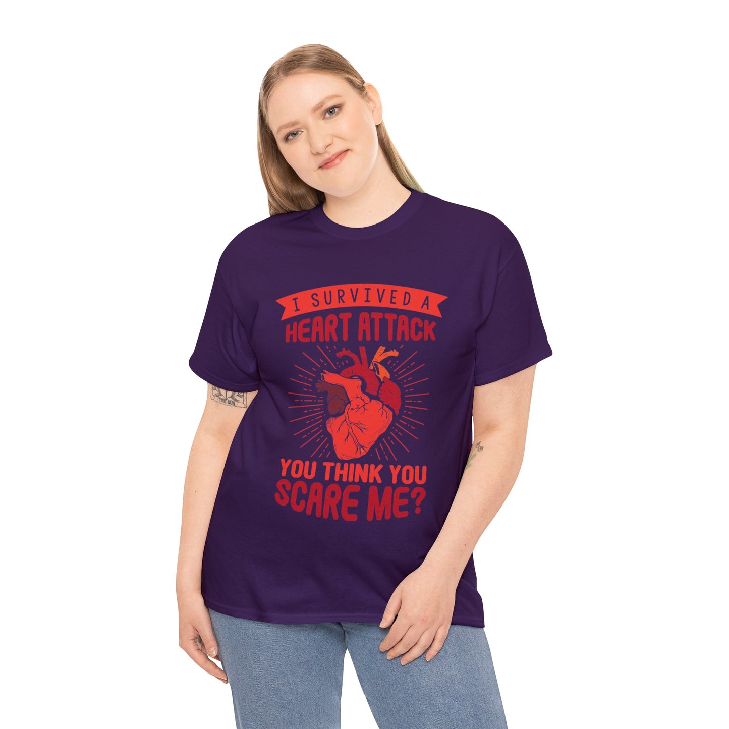 "I Survived a Heart Attack... You Think You Scare Me?" 100% Cotton T-Shirt (Unisex)