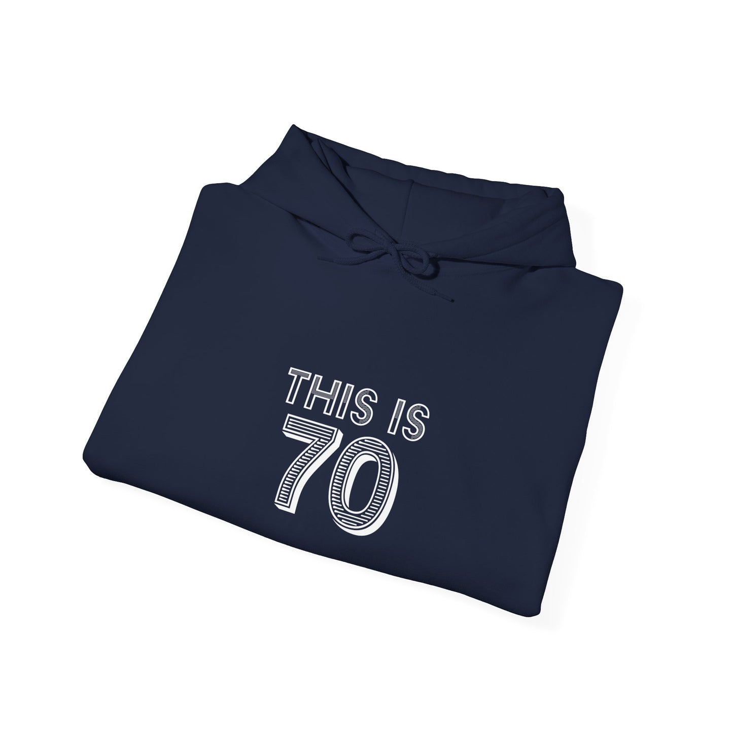 "This Is 70" Heavy Blend™ Hoodie Sweatshirt (Unisex)