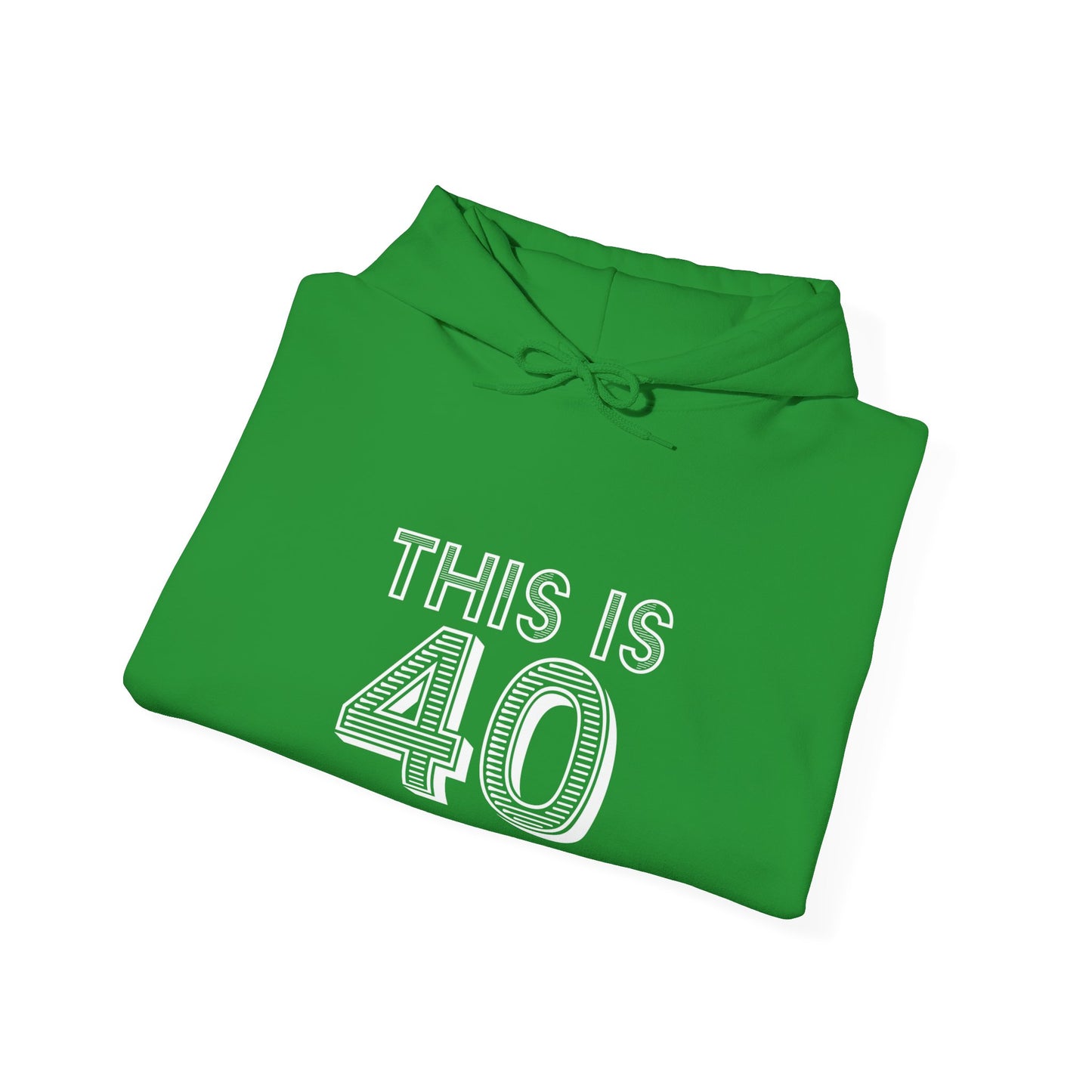 "This Is 40" Heavy Blend™ Hoodie Sweatshirt (Unisex)