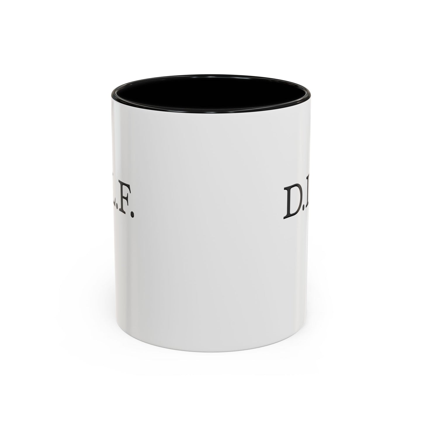 "D.I.L.F." Accent Coffee Mug, 11 Oz and 15 Oz