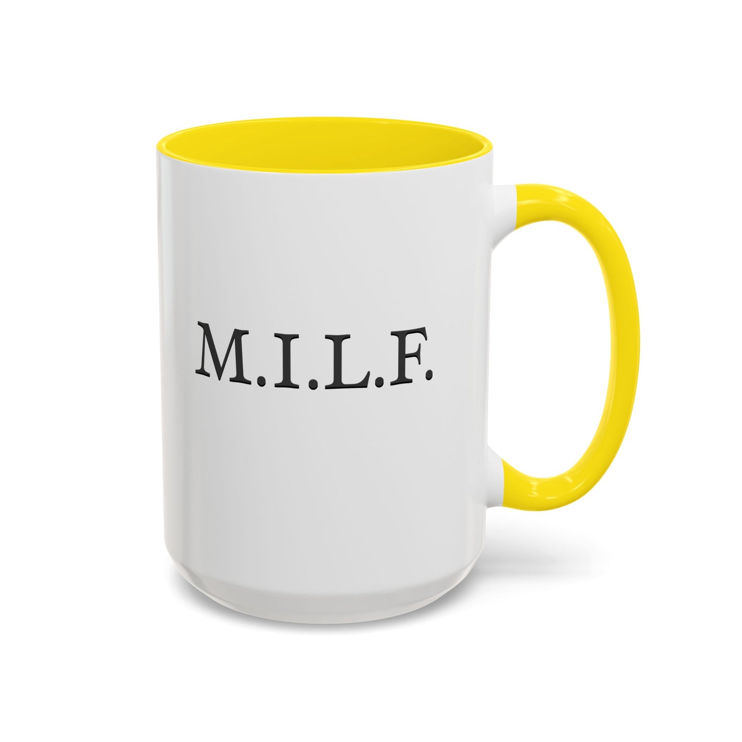 "M.I.L.F." Accent Coffee Mug, 11 Oz and 15 Oz