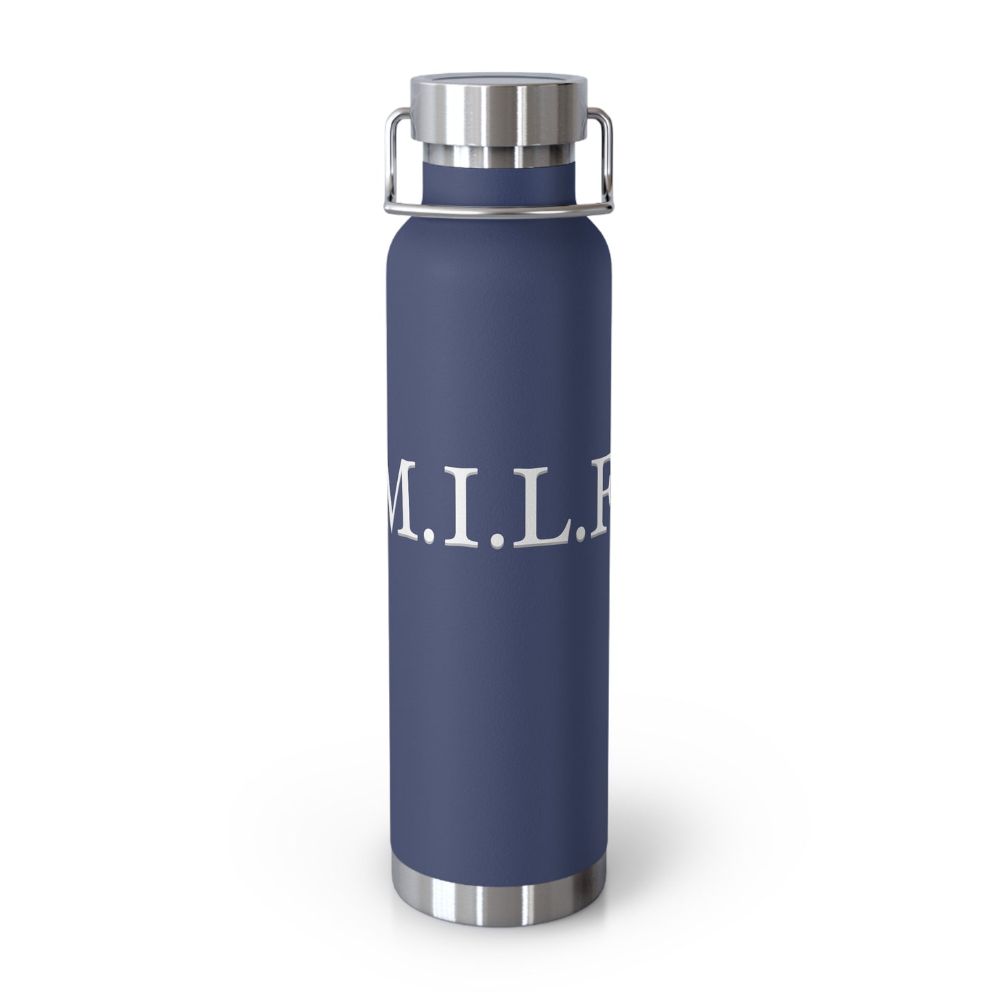 "M.I.L.F." Eco-Friendly 22oz Vacuum Insulated Bottle - BPA Free