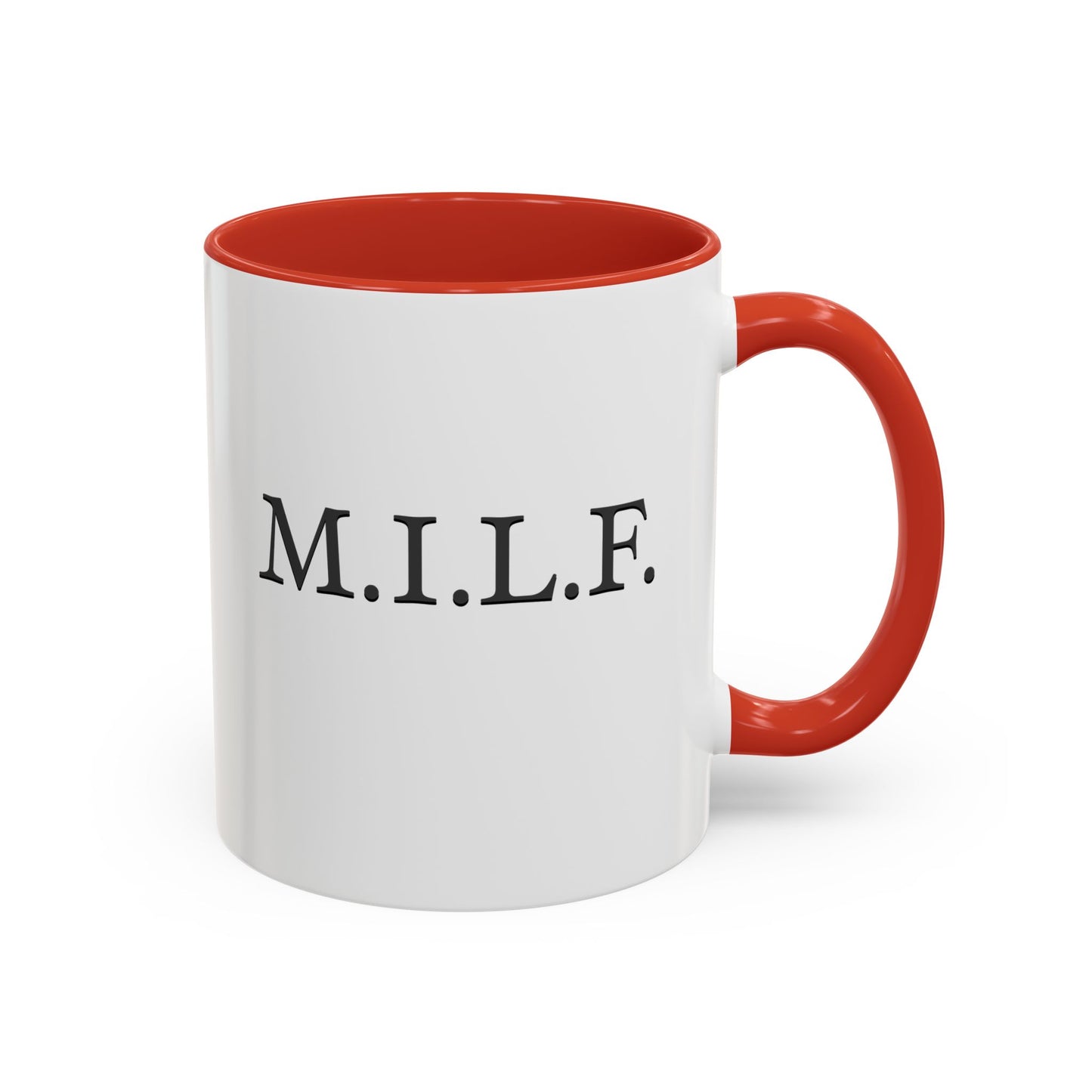 "M.I.L.F." Accent Coffee Mug, 11 Oz and 15 Oz