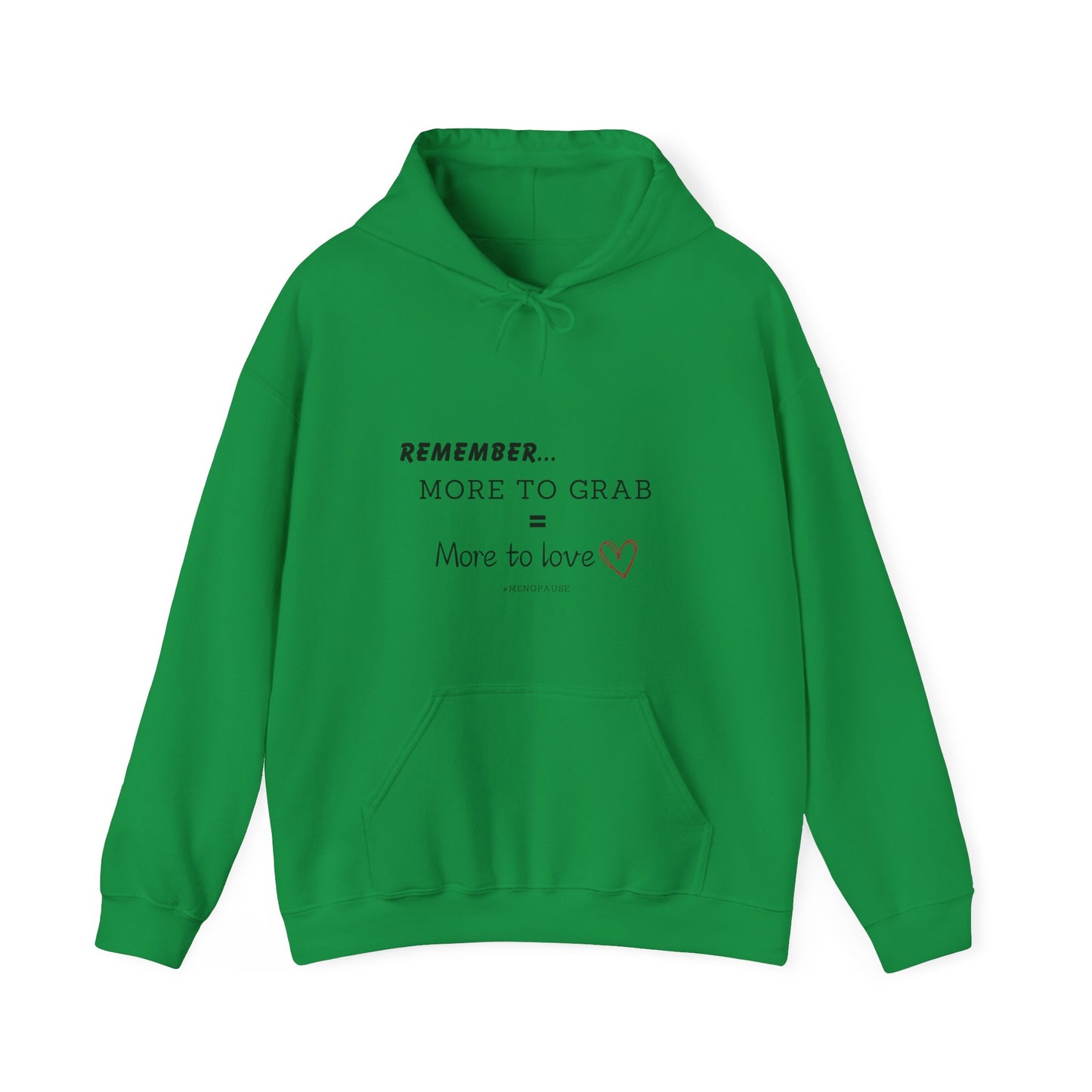 "More To Grab = More To Love, Menopause" Heavy Blend™ Hoodie Sweatshirt