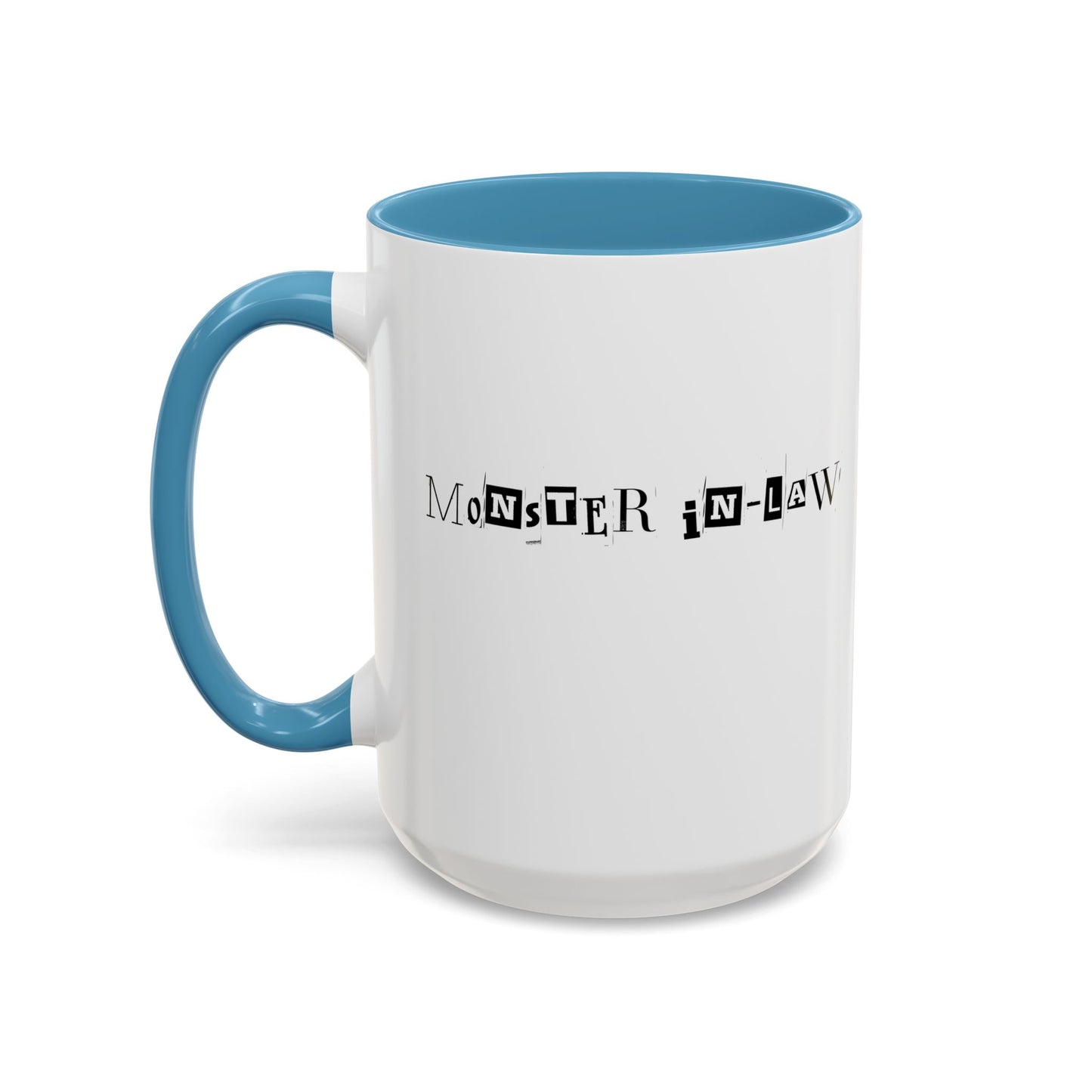 "Monster in-Law" Accent Coffee Mug, 11 Oz and 15 Oz