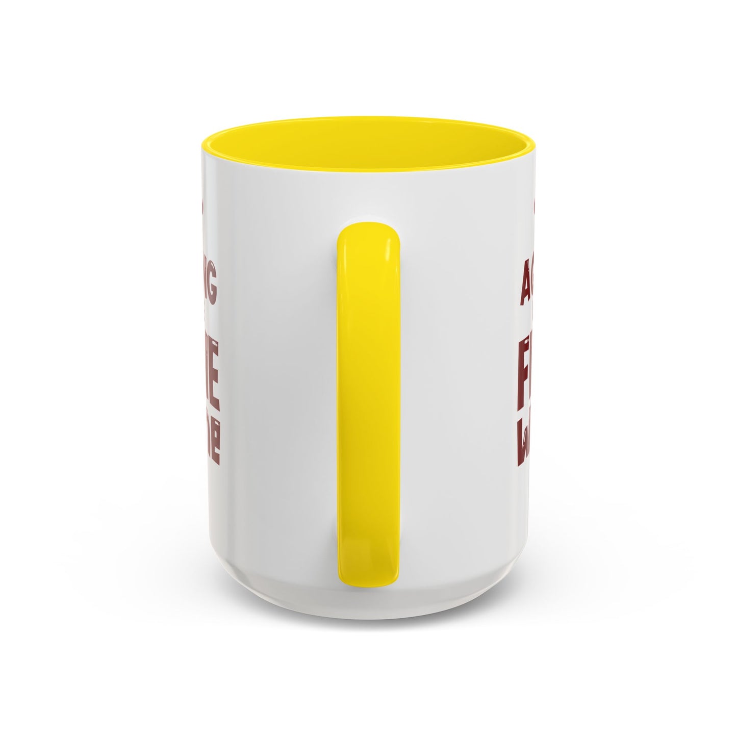 "Aging Like Fine Wine" Accent Coffee Mug, 11 Oz and 15 Oz