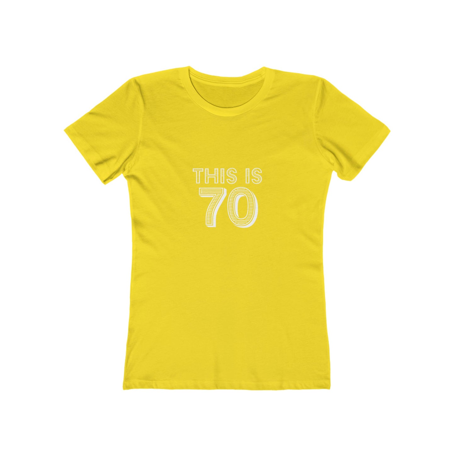 "This is 70" 100% Cotton Women's Fitted T-Shirt