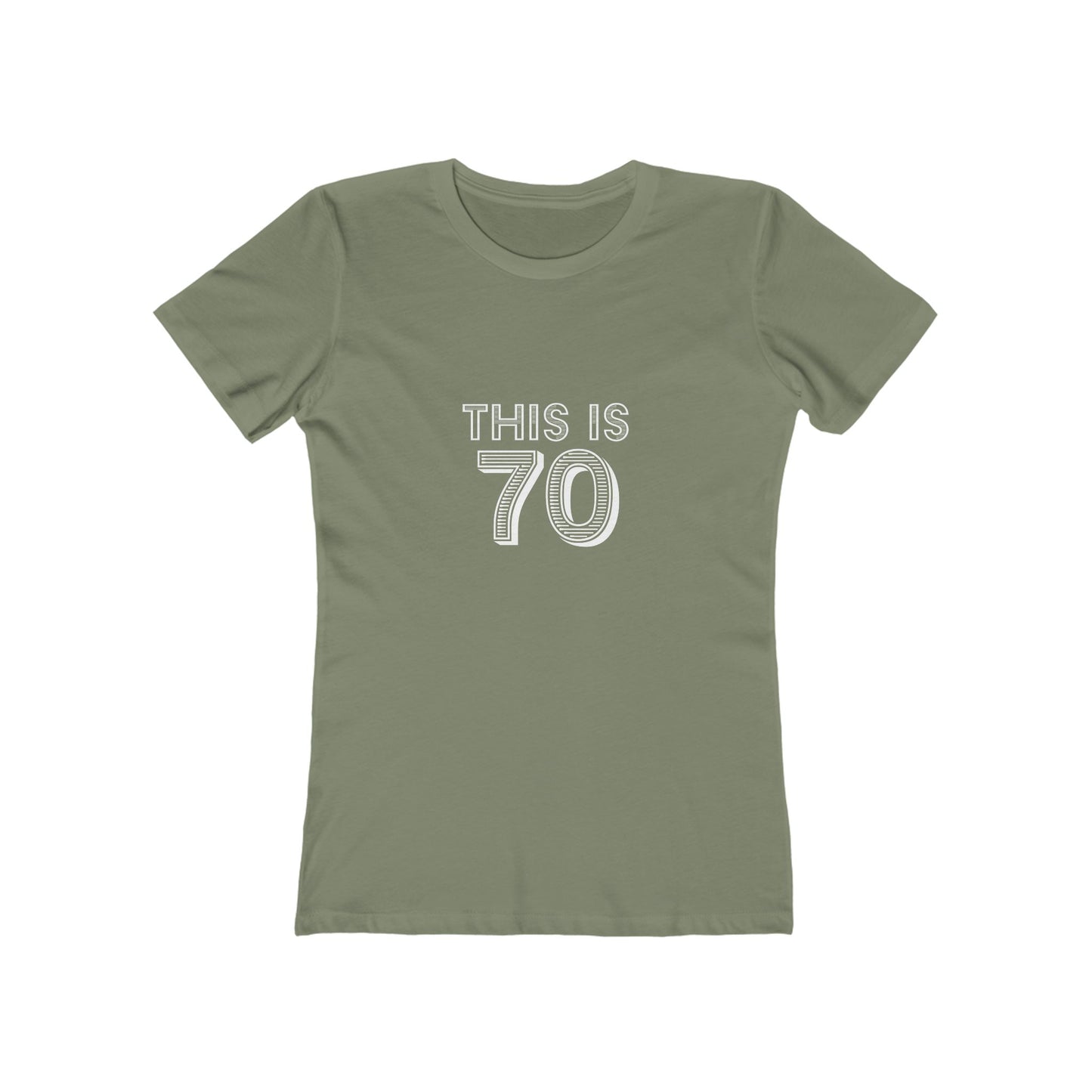 "This is 70" 100% Cotton Women's Fitted T-Shirt