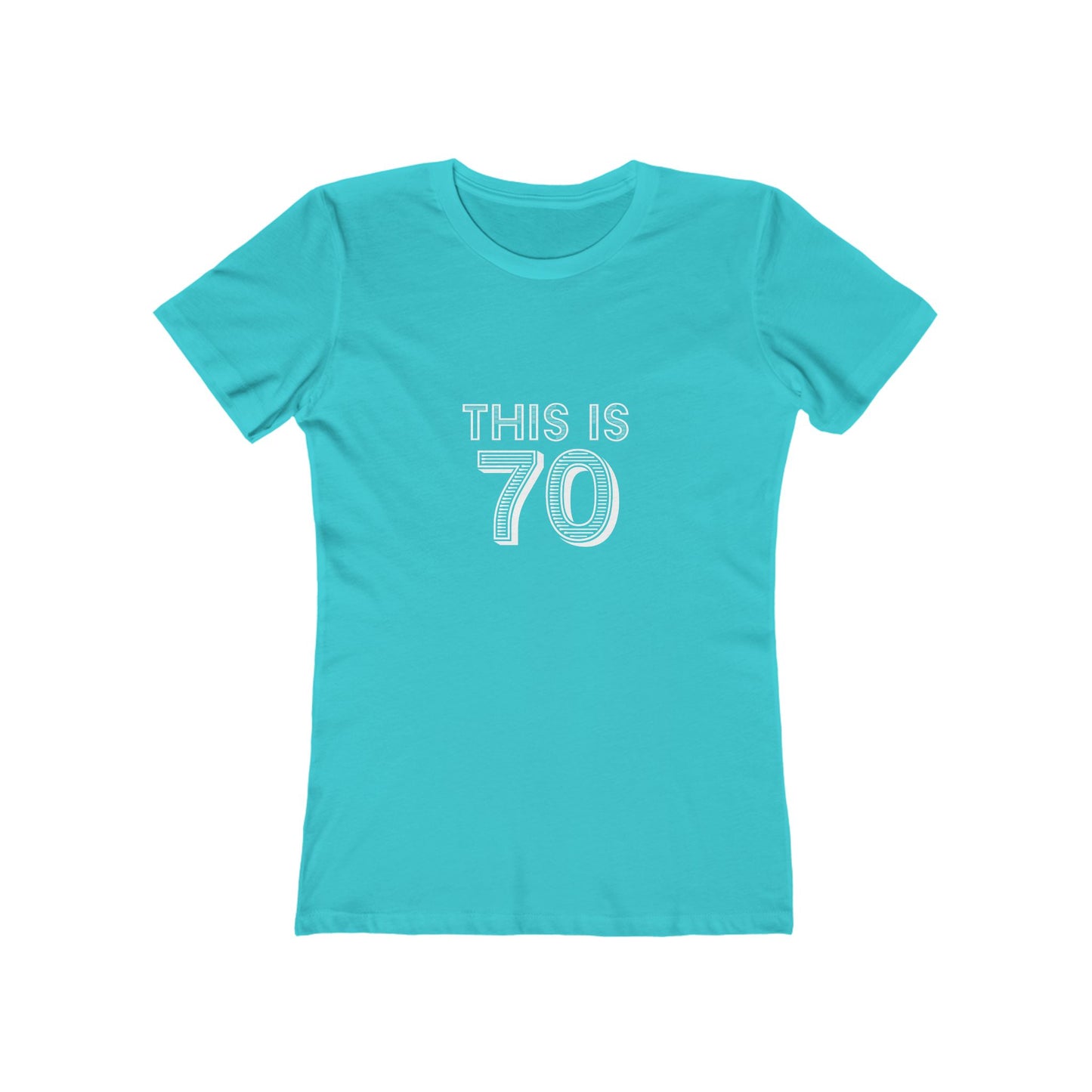 "This is 70" 100% Cotton Women's Fitted T-Shirt