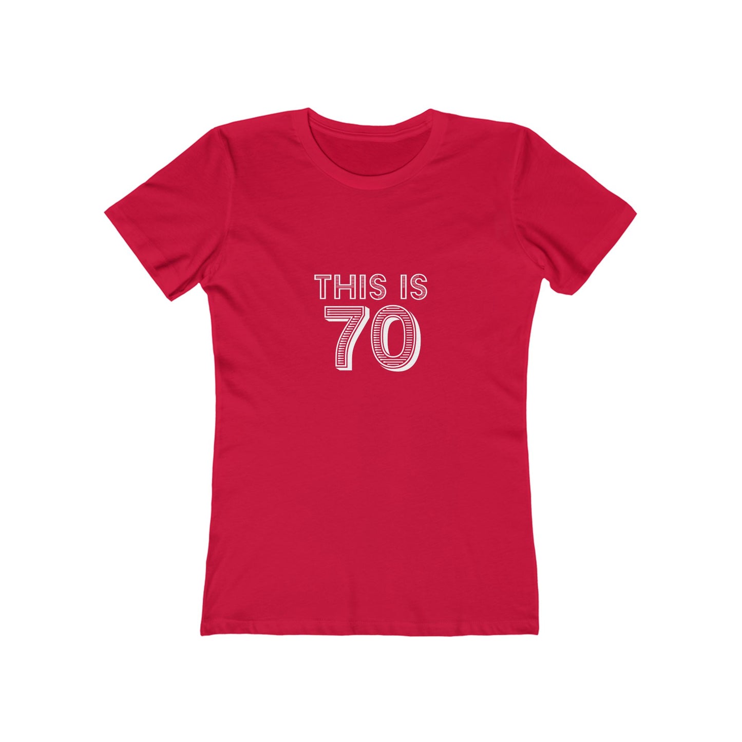 "This is 70" 100% Cotton Women's Fitted T-Shirt