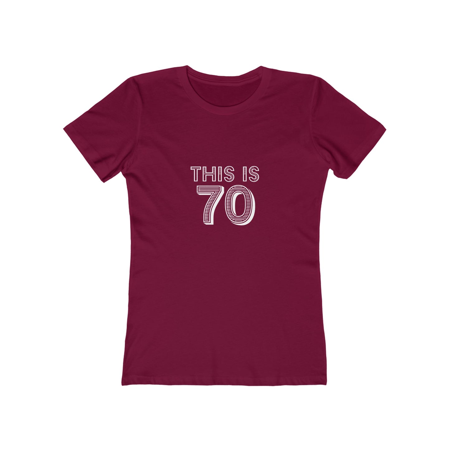 "This is 70" 100% Cotton Women's Fitted T-Shirt