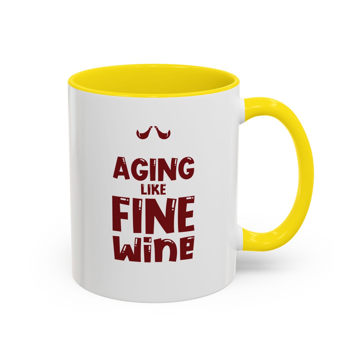 "Aging Like Fine Wine" Accent Coffee Mug, 11 Oz and 15 Oz