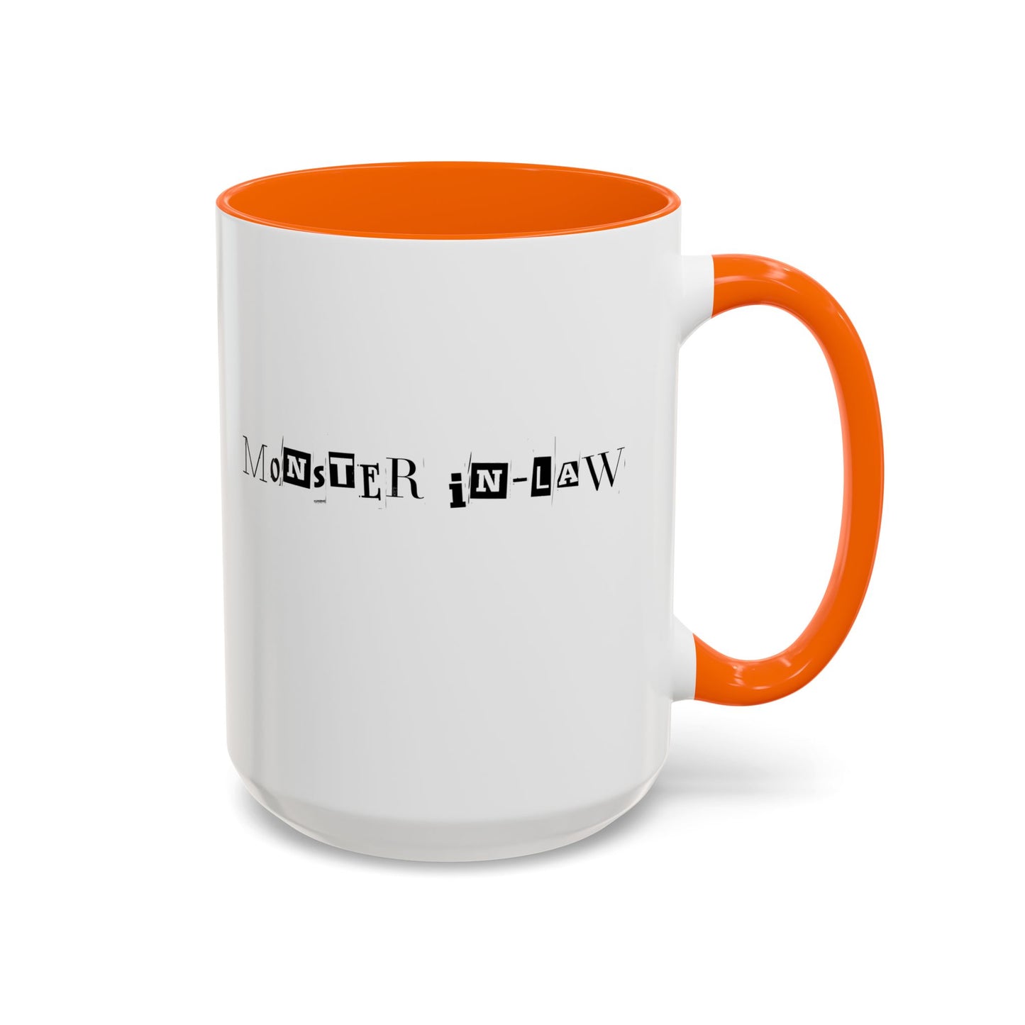 "Monster in-Law" Accent Coffee Mug, 11 Oz and 15 Oz