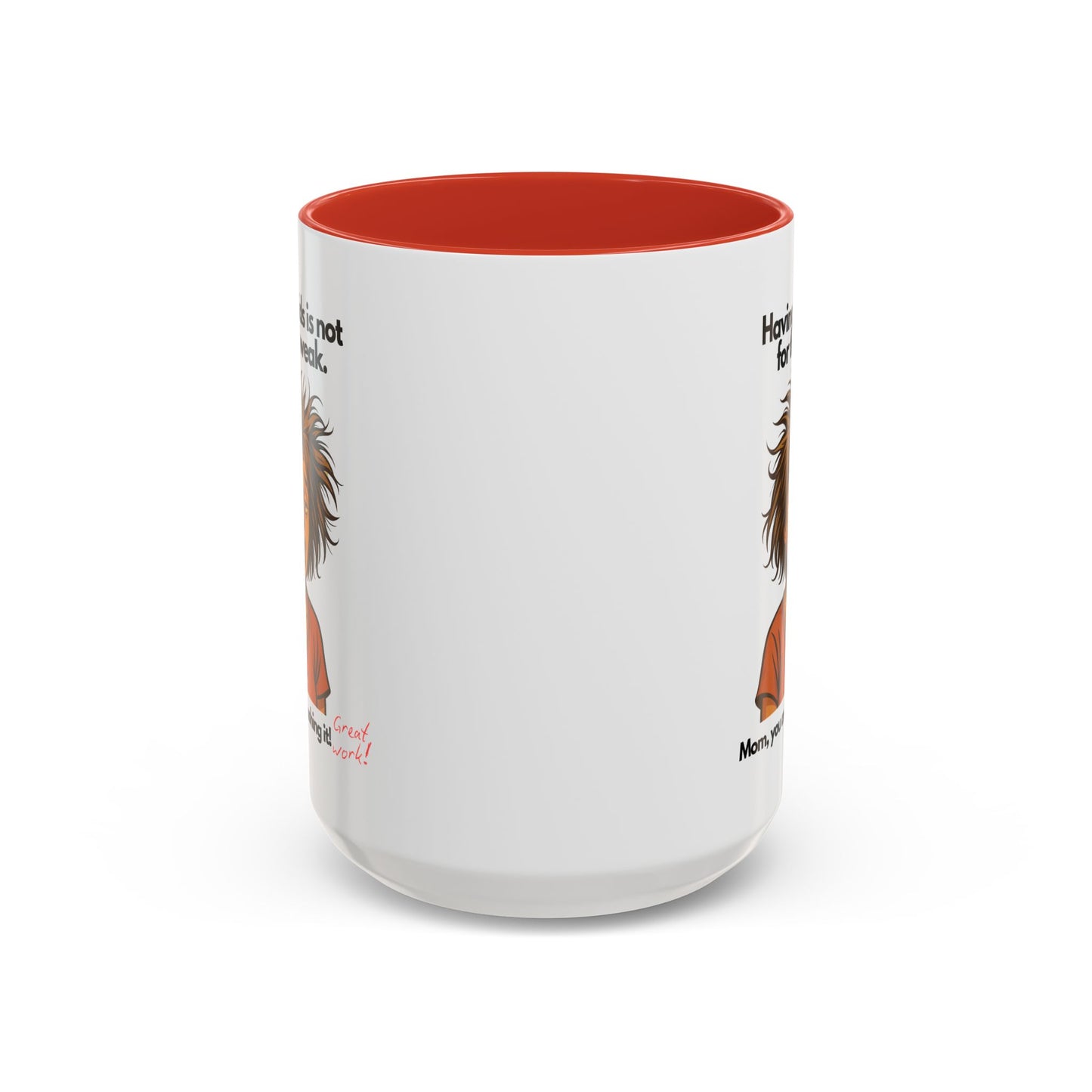 "Having Kids Is Not For The Weak" Accent Coffee Mug, 11 Oz and 15 Oz