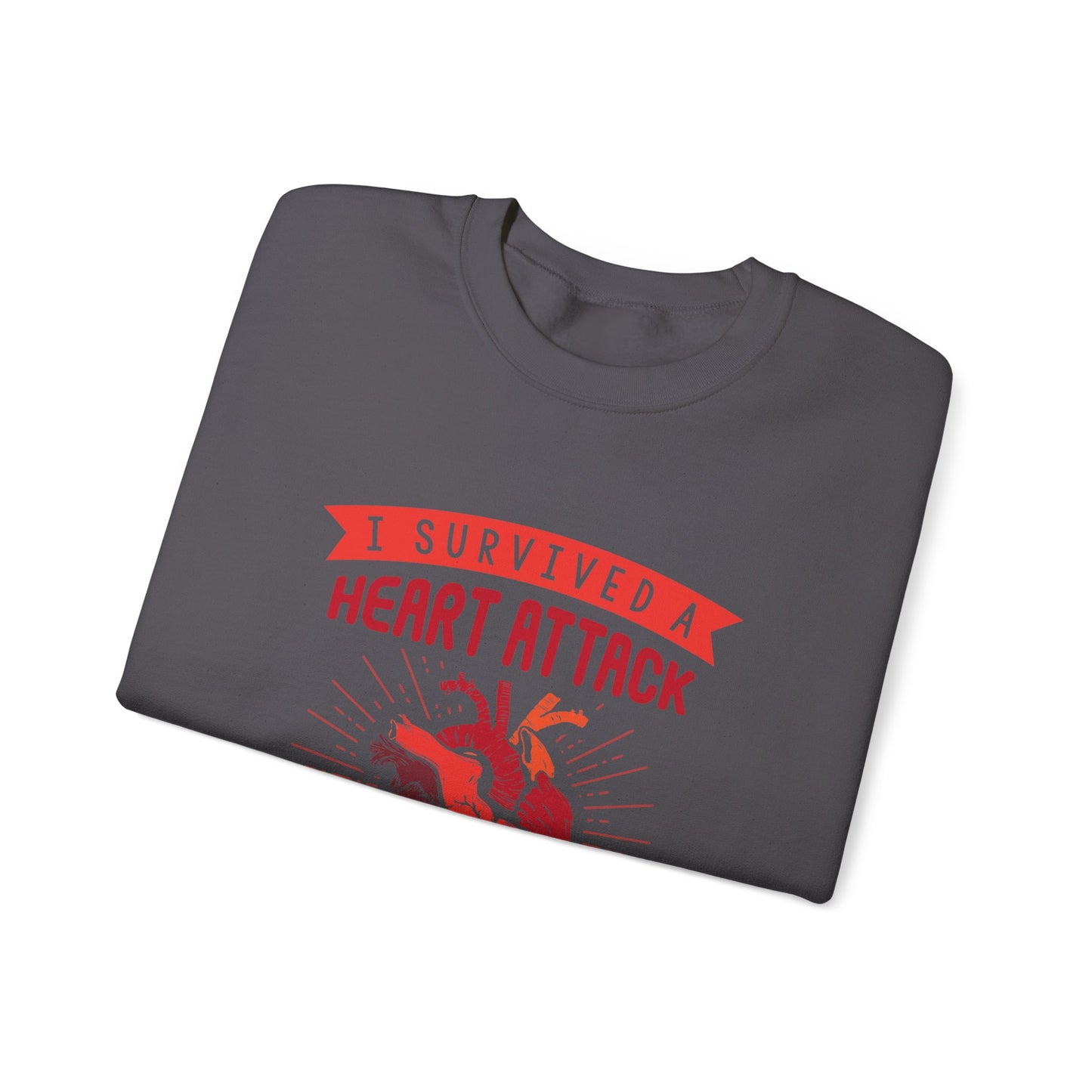 "I Survived A Heart Attack...You Think You Scare Me" Heavy Blend™ Crewneck Sweatshirt (Unisex)
