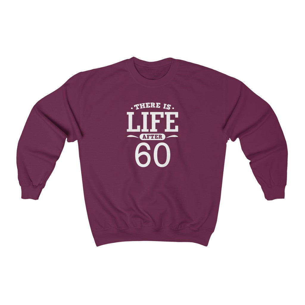 "There is Life After 60" Heavy Blend™ Crewneck Sweatshirt (Unisex)
