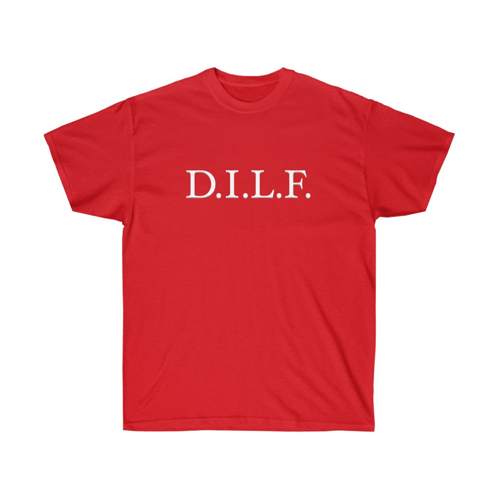 "D.I.L.F." 100% Cotton T-Shirt (Unisex)