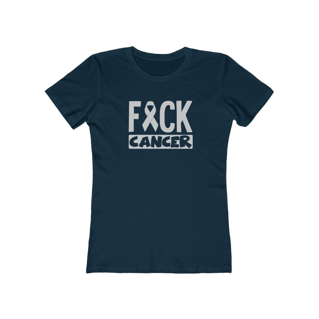 "Fuck Cancer" 100% Cotton Women's Boyfriend T-Shirt