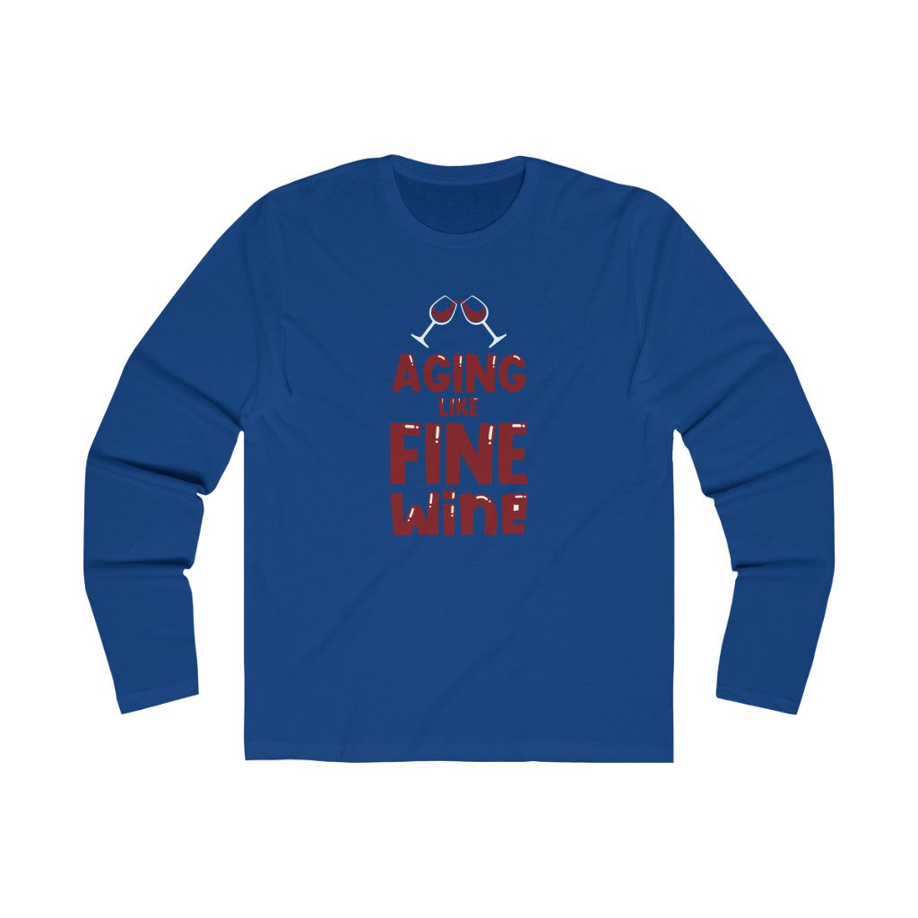 "Aging Like Fine wine" 100% Cotton Men's Long Sleeve Crew Neck T-Shirt