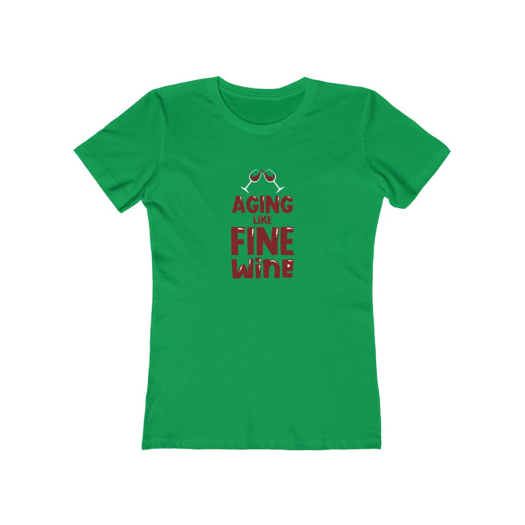 "Aging Like Fine Wine" 100% Cotton Women's Boyfriend T-Shirt