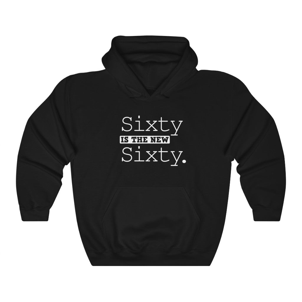 "Sixty Is the New Sixty" Heavy Blend™ Hoodie Sweatshirt (Unisex)