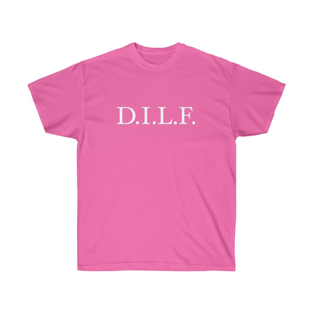 "D.I.L.F." 100% Cotton T-Shirt (Unisex)