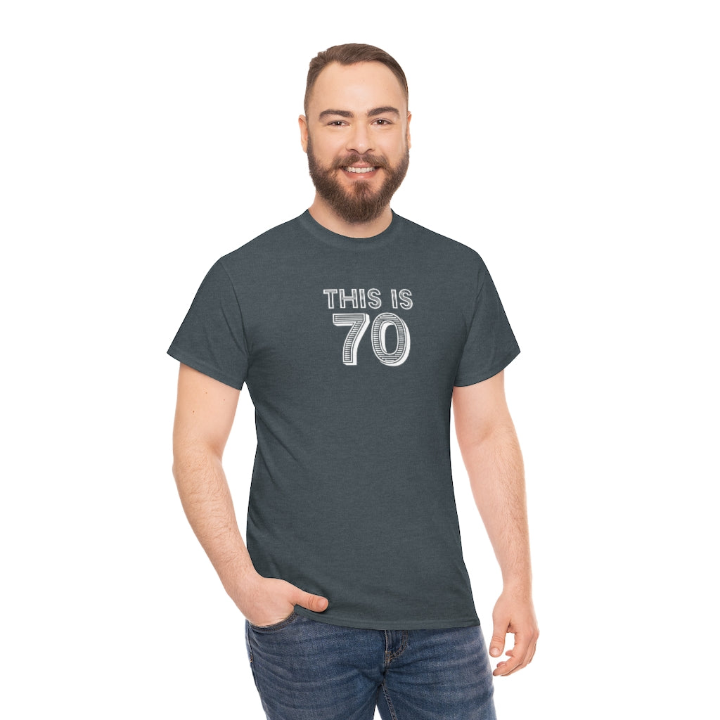 "This is 70" 100% Cotton T-Shirt (Unisex)