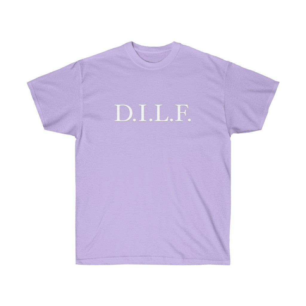 "D.I.L.F." 100% Cotton T-Shirt (Unisex)