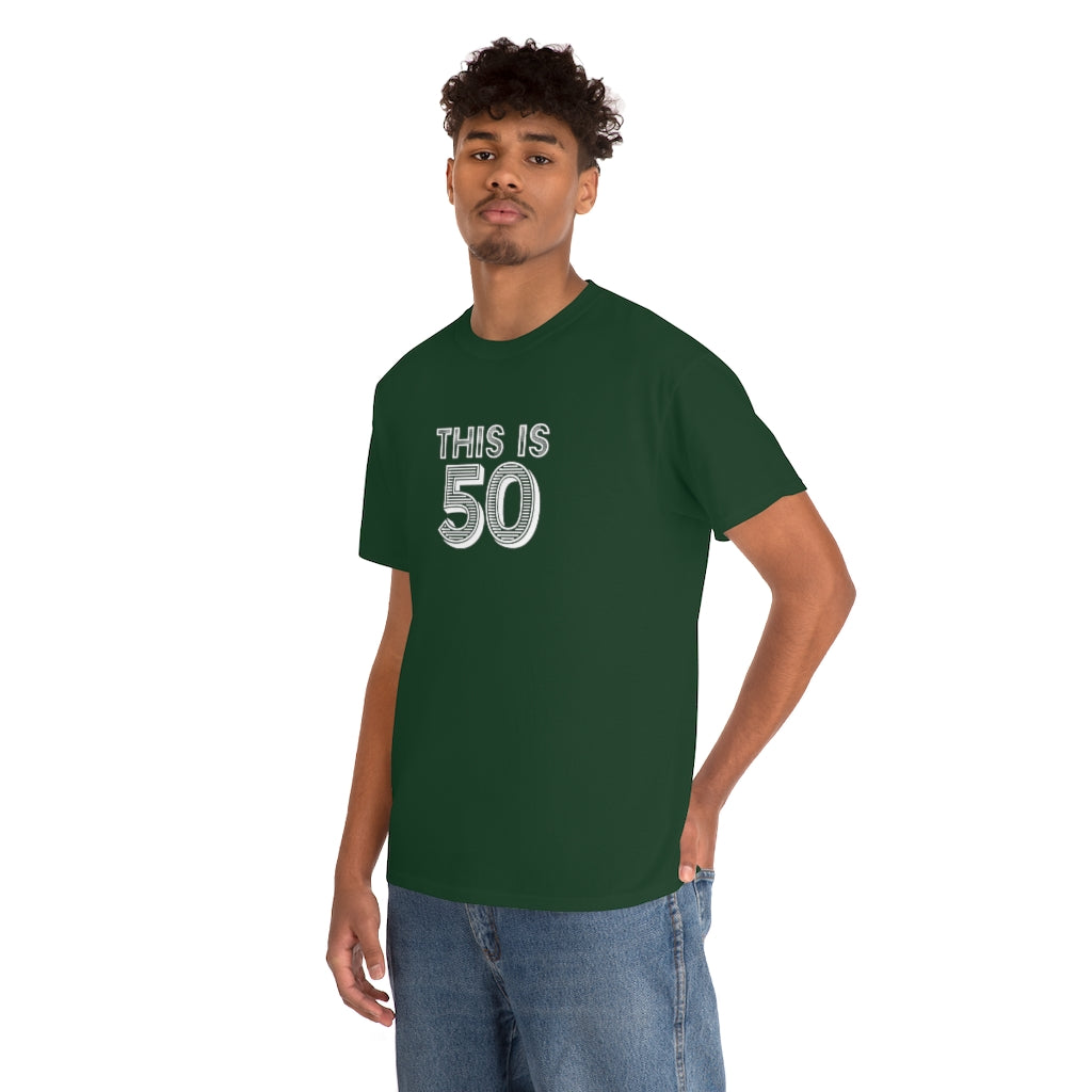 "This is 50" 100% Cotton T-Shirt (Unisex)