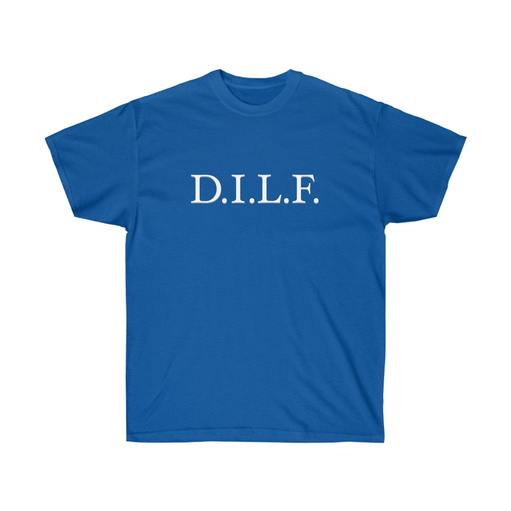 "D.I.L.F." 100% Cotton T-Shirt (Unisex)