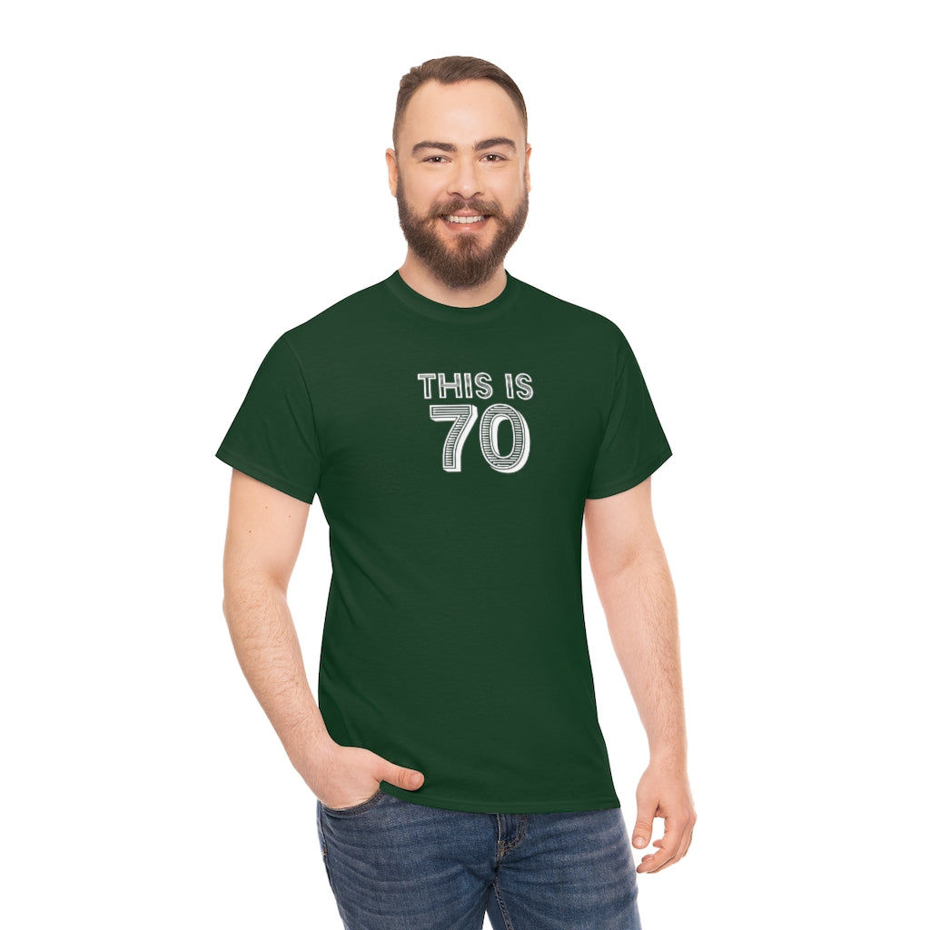 "This is 70" 100% Cotton T-Shirt (Unisex)