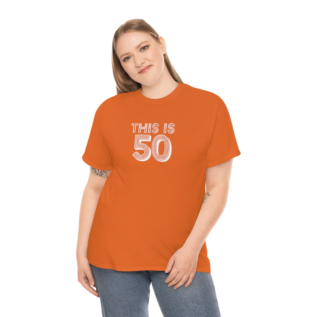 "This is 50" 100% Cotton T-Shirt (Unisex)