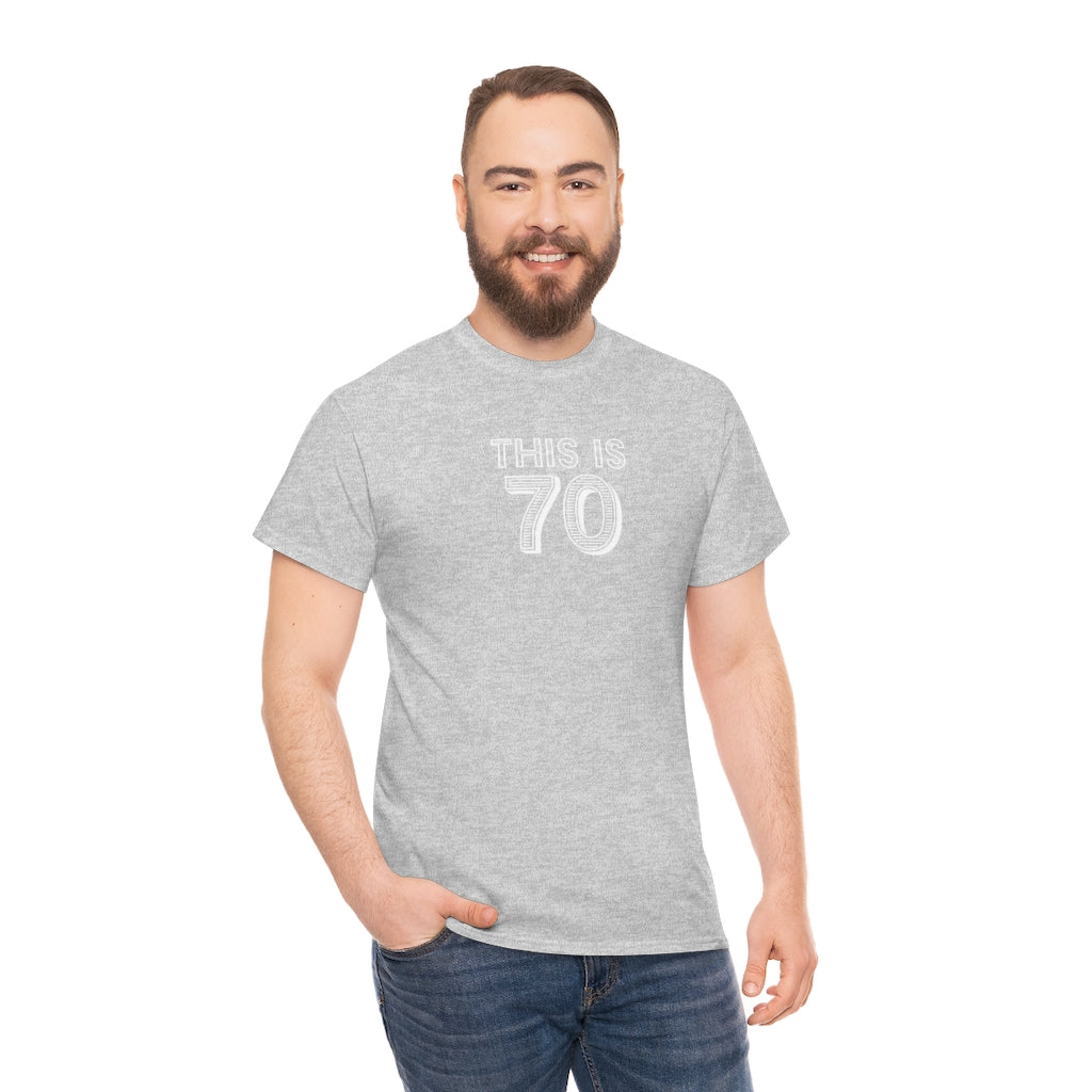 "This is 70" 100% Cotton T-Shirt (Unisex)