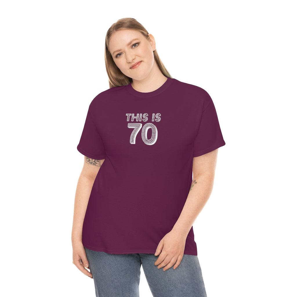 "This is 70" 100% Cotton T-Shirt (Unisex)