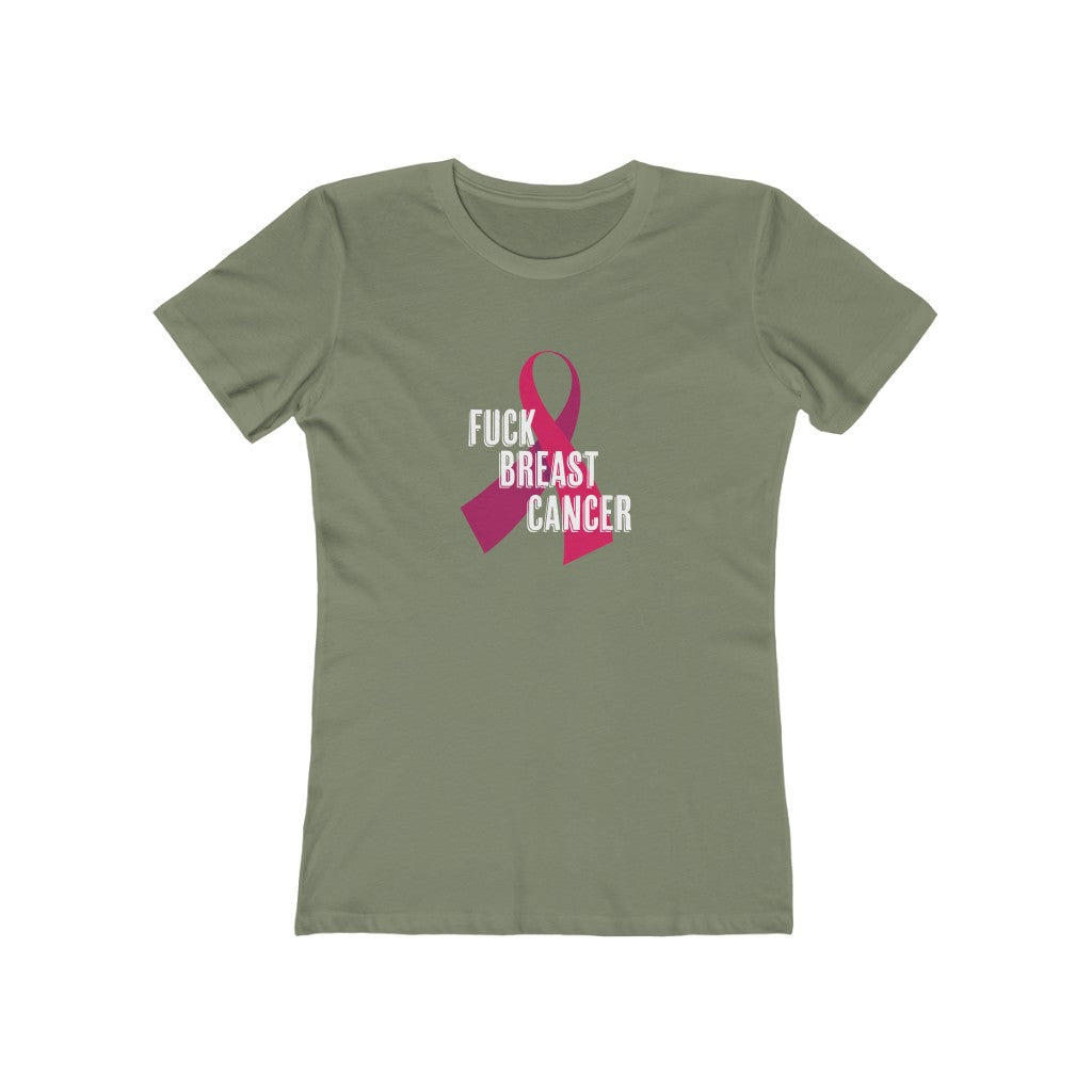 "Fuck Breast Cancer" 100% Cotton Women's Boyfriend T-Shirt