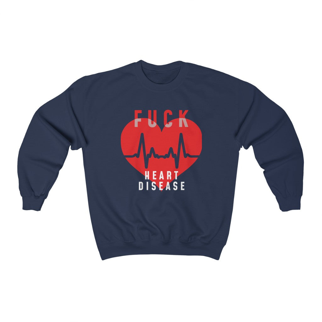 "Fuck Heart Disease" Heavy Blend™ Crewneck Sweatshirt (Unisex)