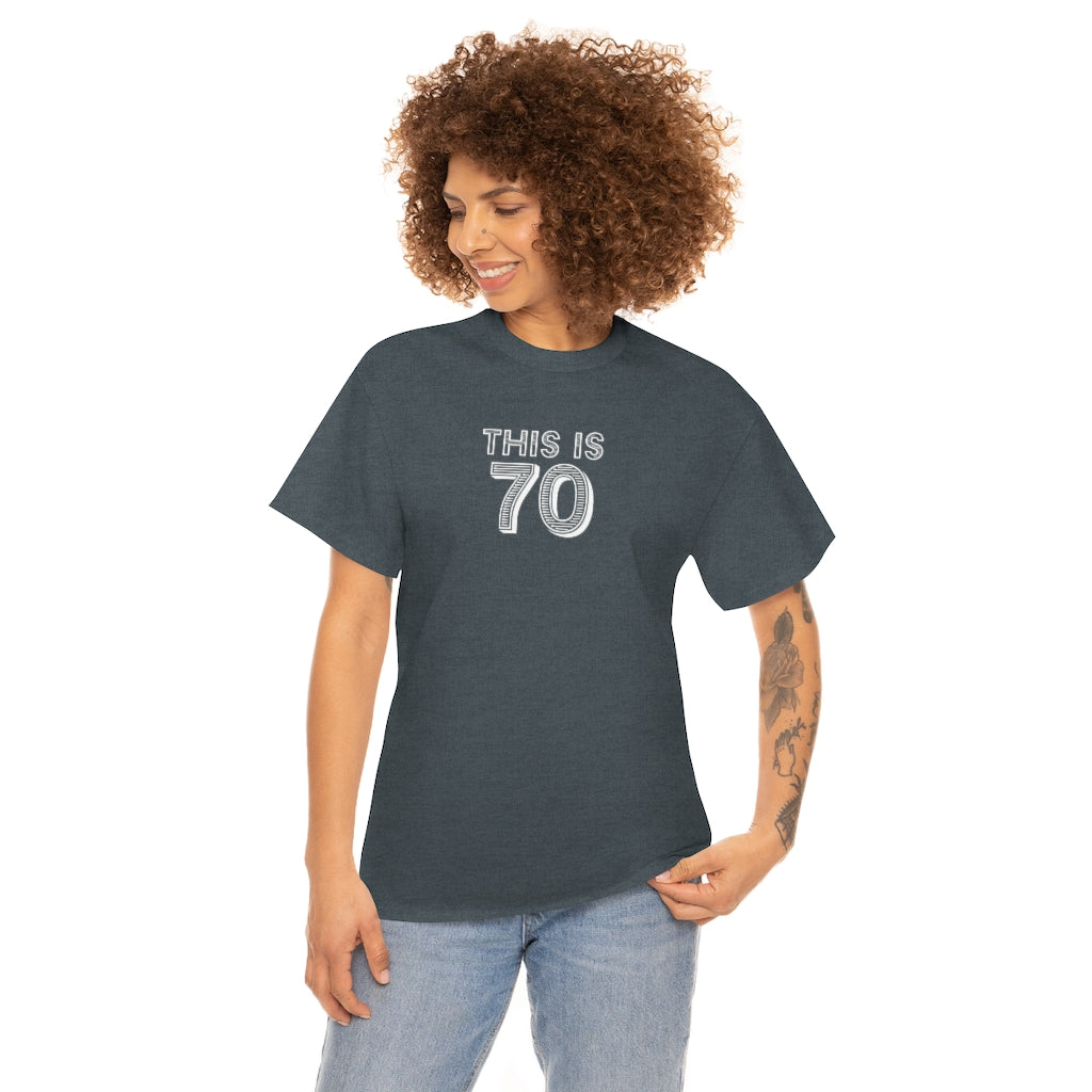 "This is 70" 100% Cotton T-Shirt (Unisex)