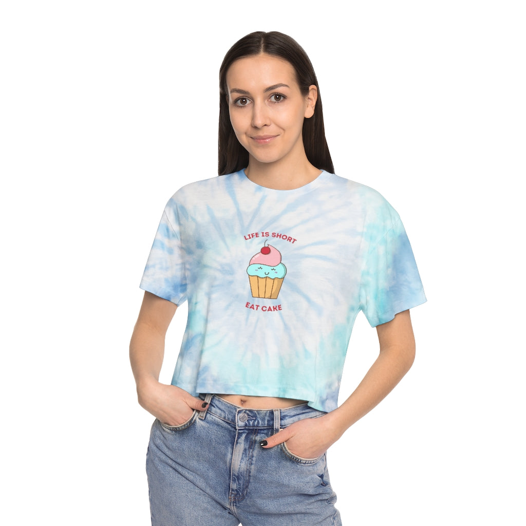 "Life Is Short, Eat Cake" Tie-Dye Crop T-Shirt