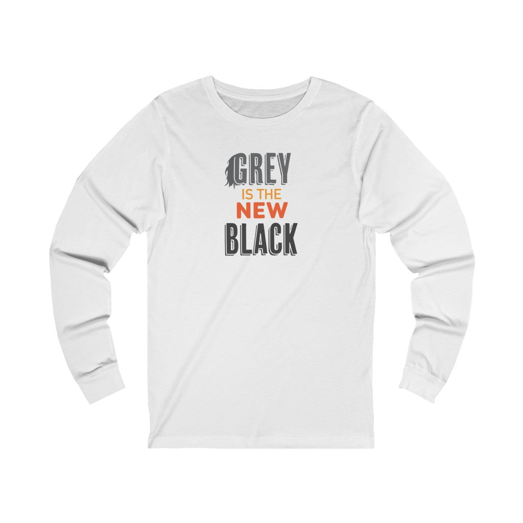 "Grey Is The New Black" 100% Cotton Long Sleeve Crew Neck T-Shirt