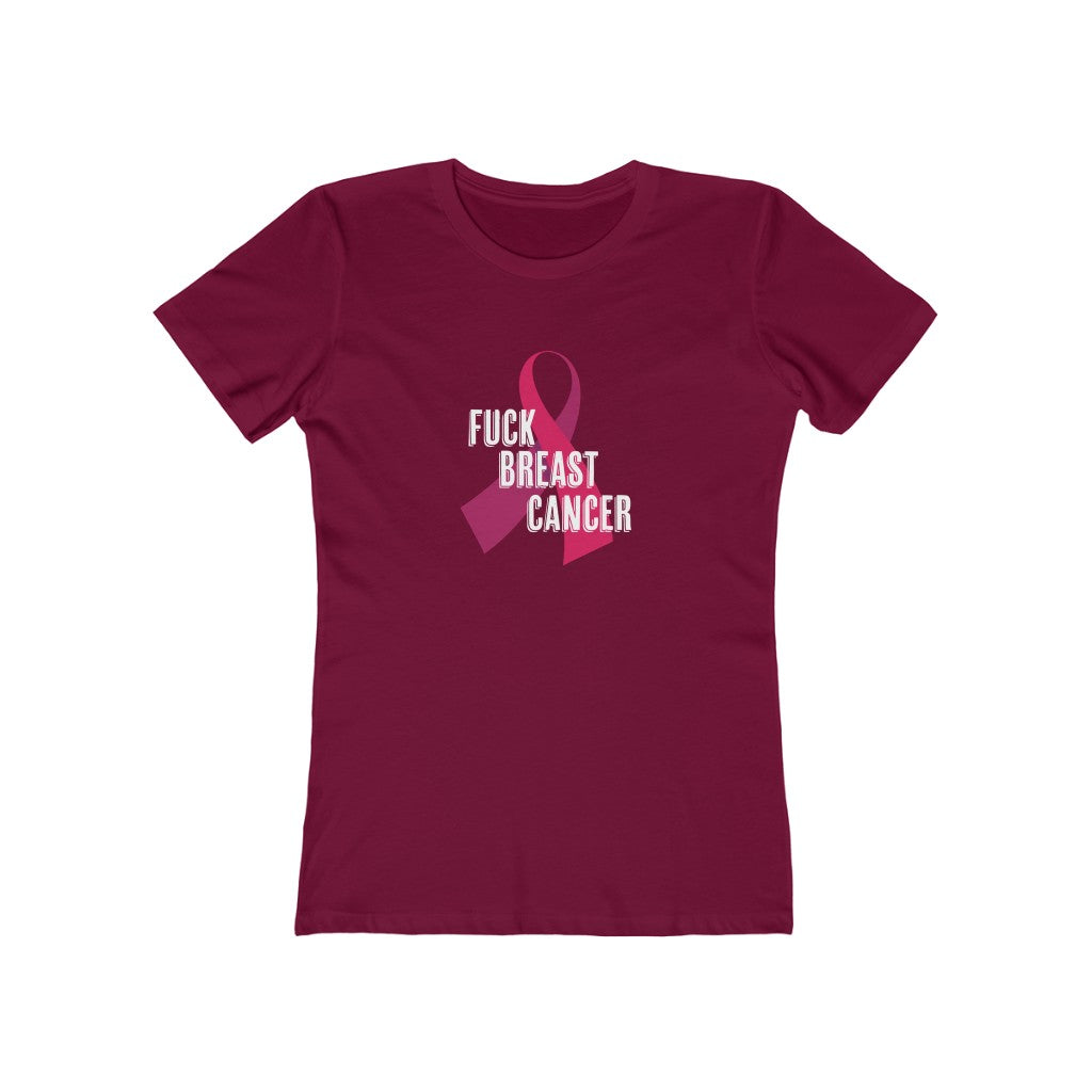 "Fuck Breast Cancer" 100% Cotton Women's Boyfriend T-Shirt