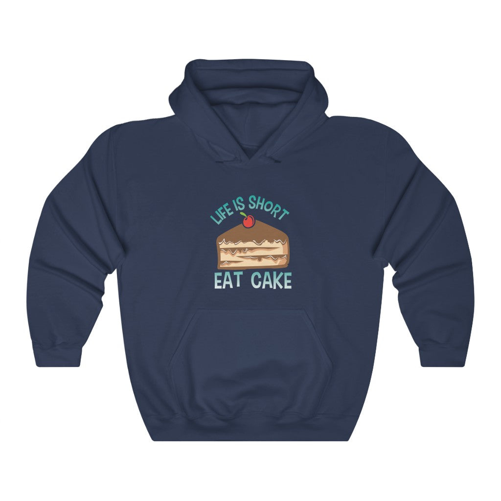 "Life Is Short. Eat Cake" Heavy Blend™ Hoodie Sweatshirt (Unisex)