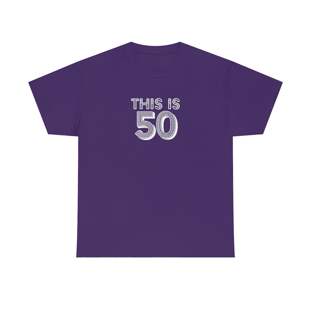 "This is 50" 100% Cotton T-Shirt (Unisex)